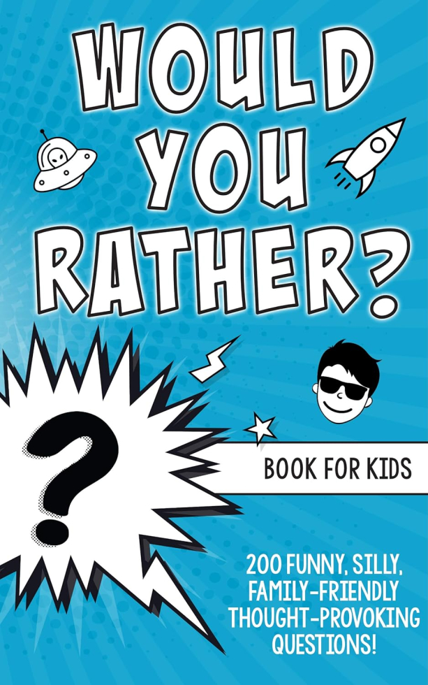 Would You Rather Book for Kids